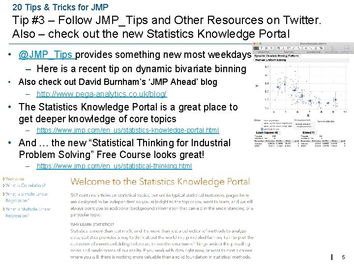 20 Tips & Tricks for JMP Tip #3 – Follow JMP_Tips and Other Resources