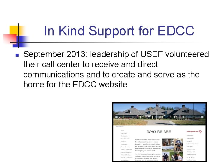 In Kind Support for EDCC n September 2013: leadership of USEF volunteered their call In Kind Support for EDCC n September 2013: leadership of USEF volunteered their call