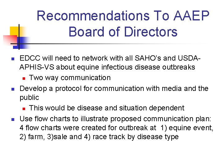 Recommendations To AAEP Board of Directors n n n EDCC will need to network Recommendations To AAEP Board of Directors n n n EDCC will need to network