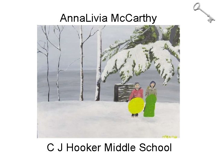 Anna. Livia Mc. Carthy C J Hooker Middle School 