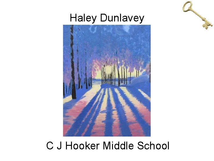 Haley Dunlavey C J Hooker Middle School 