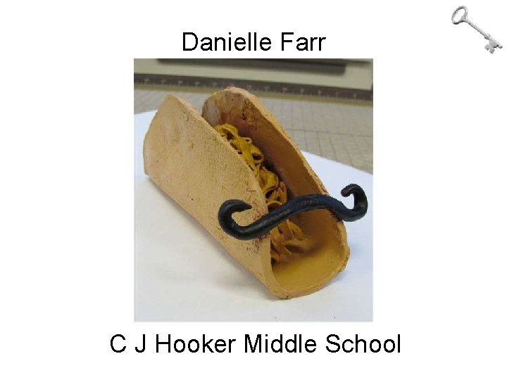 Danielle Farr C J Hooker Middle School 