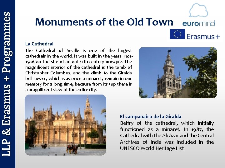 LLP & Erasmus + Programmes Monuments of the Old Town La Cathedral The Cathedral