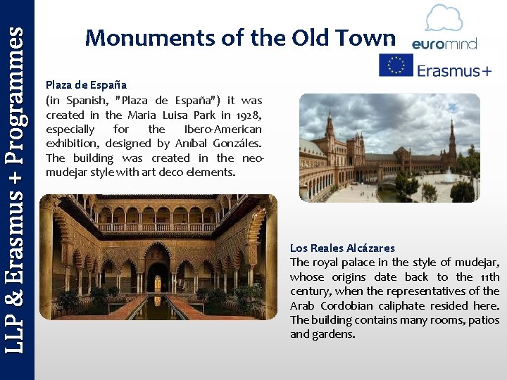 LLP & Erasmus + Programmes Monuments of the Old Town Plaza de España (in