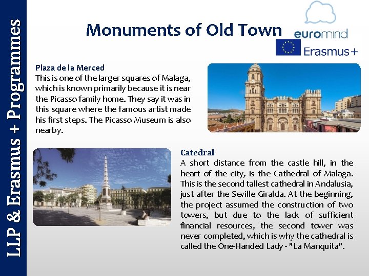 LLP & Erasmus + Programmes Monuments of Old Town Plaza de la Merced This