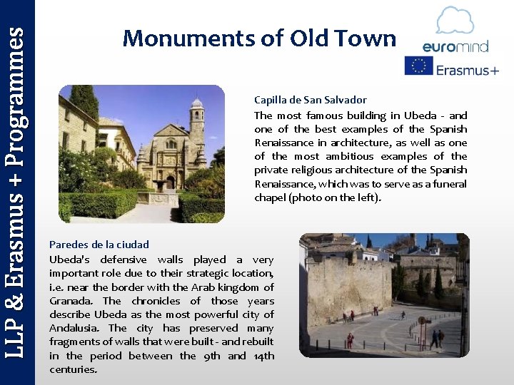 LLP & Erasmus + Programmes Monuments of Old Town Capilla de San Salvador The
