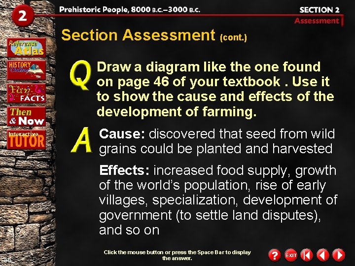 Section Assessment (cont. ) Draw a diagram like the one found on page 46