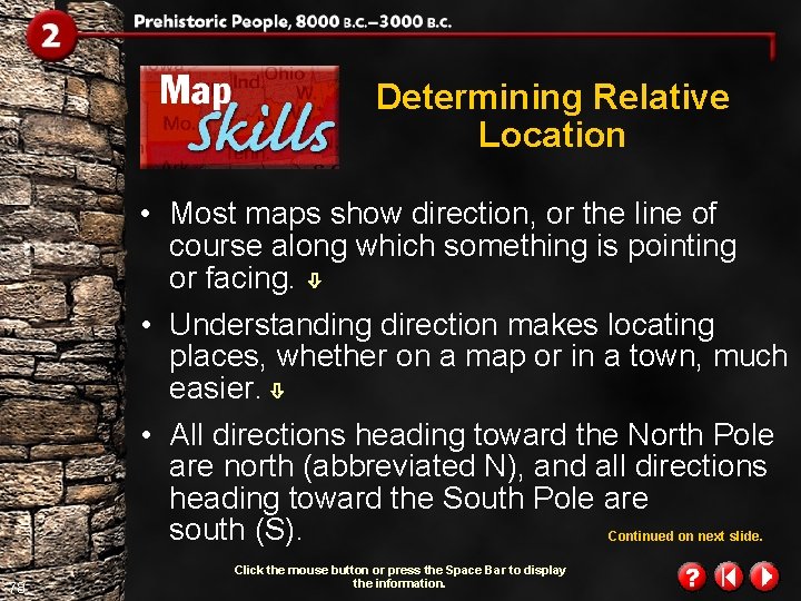 Determining Relative Location • Most maps show direction, or the line of course along