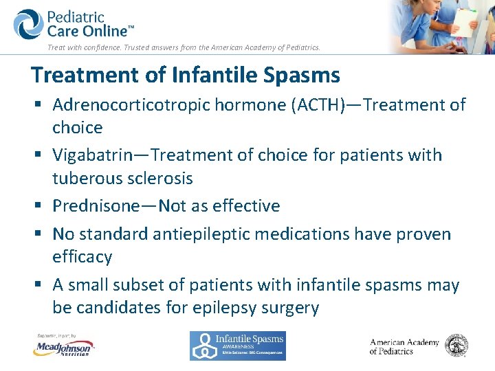 Treat with confidence. Trusted answers from the American Academy of Pediatrics. Treatment of Infantile