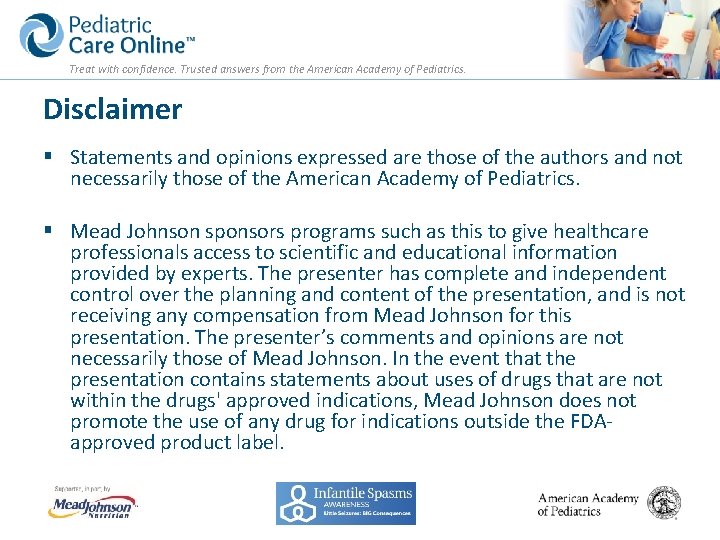 Treat with confidence. Trusted answers from the American Academy of Pediatrics. Disclaimer § Statements