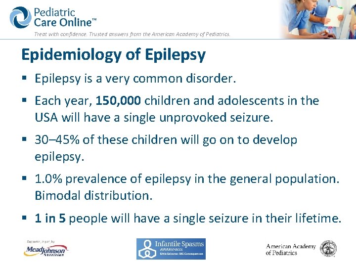 Treat with confidence. Trusted answers from the American Academy of Pediatrics. Epidemiology of Epilepsy