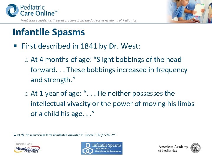 Treat with confidence. Trusted answers from the American Academy of Pediatrics. Infantile Spasms §