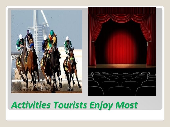 Activities Tourists Enjoy Most 