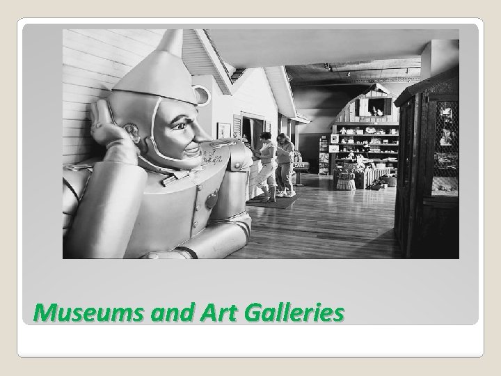 Museums and Art Galleries 