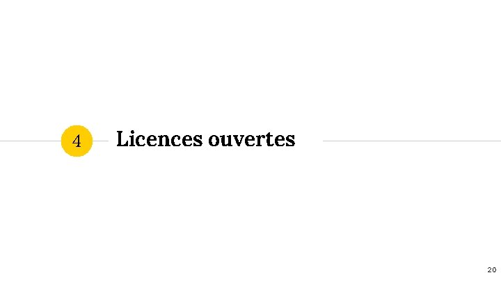 4 Licences ouvertes 20 