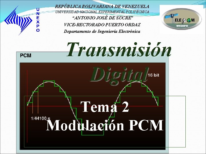REPÚBLICA BOLIVARIANA DE VENEZUELA UNIVERSIDAD NACIONAL EXPERIMENTAL POLITÉCNICA “ANTONIO JOSÉ DE SUCRE” VICE-RECTORADO PUERTO