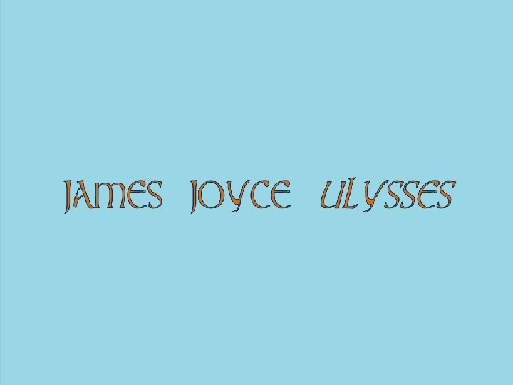 JAMES JOYCE ULYSSES 