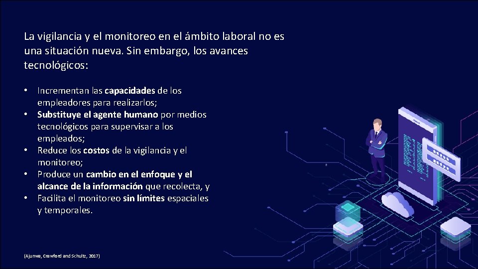 La vigilancia y el monitoreo en el ámbito laboral no es una situación nueva.