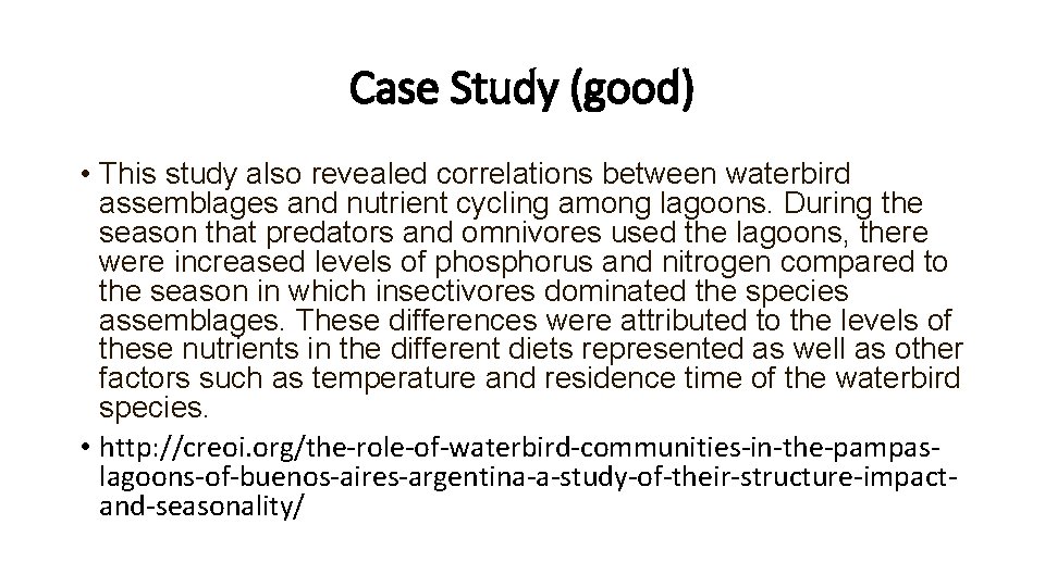 Case Study (good) • This study also revealed correlations between waterbird assemblages and nutrient Case Study (good) • This study also revealed correlations between waterbird assemblages and nutrient