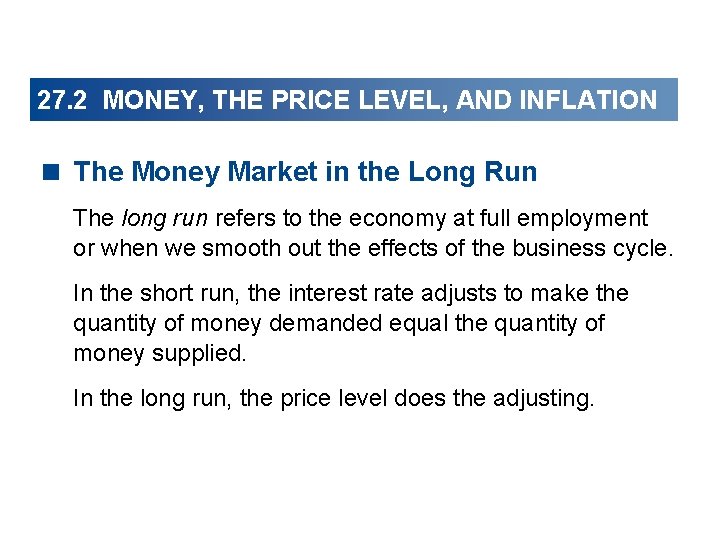 27. 2 MONEY, THE PRICE LEVEL, AND INFLATION < The Money Market in the