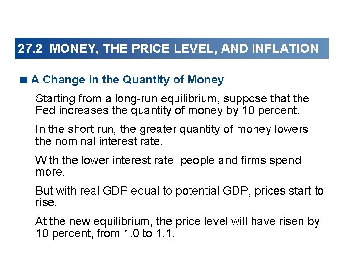 27. 2 MONEY, THE PRICE LEVEL, AND INFLATION < A Change in the Quantity
