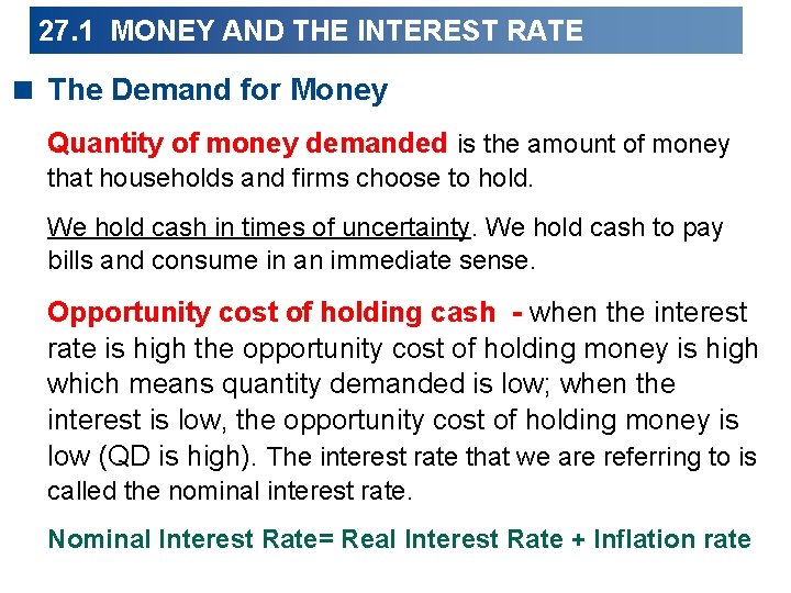 27. 1 MONEY AND THE INTEREST RATE < The Demand for Money Quantity of