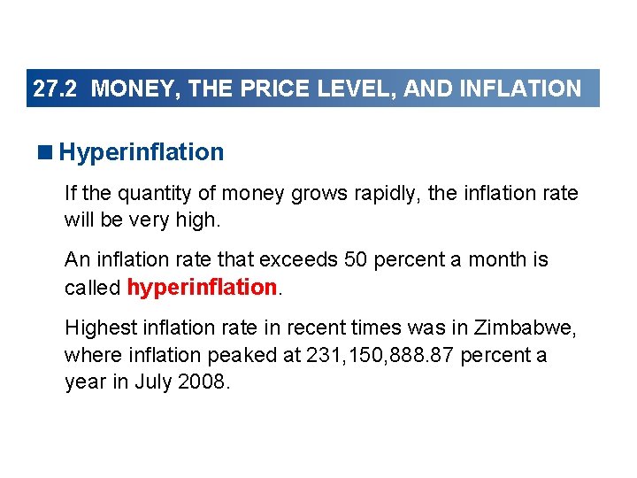 27. 2 MONEY, THE PRICE LEVEL, AND INFLATION <Hyperinflation If the quantity of money