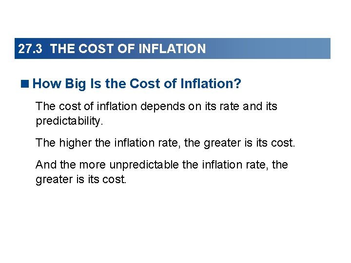 27. 3 THE COST OF INFLATION <How Big Is the Cost of Inflation? The