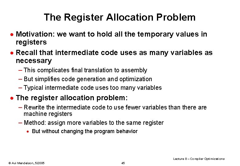 The Register Allocation Problem · Motivation: we want to hold all the temporary values