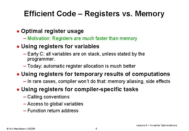 Efficient Code – Registers vs. Memory · Optimal register usage – Motivation: Registers are