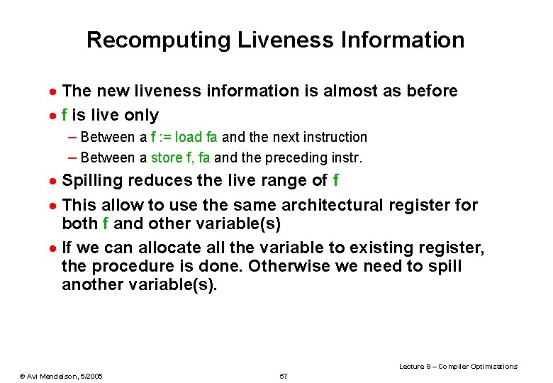 Recomputing Liveness Information · The new liveness information is almost as before · f