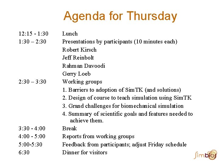 Agenda for Thursday 12: 15 - 1: 30 – 2: 30 – 3: 30