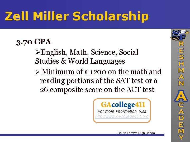 Zell Miller Scholarship 3. 70 GPA English, Math, Science, Social Studies & World Languages