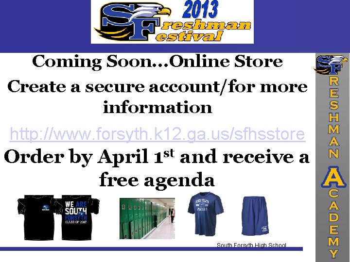 Coming Soon. . . Online Store Create a secure account/for more information http: //www.