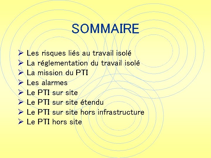 SOMMAIRE Ø Les risques liés au travail isolé Ø La réglementation du travail isolé