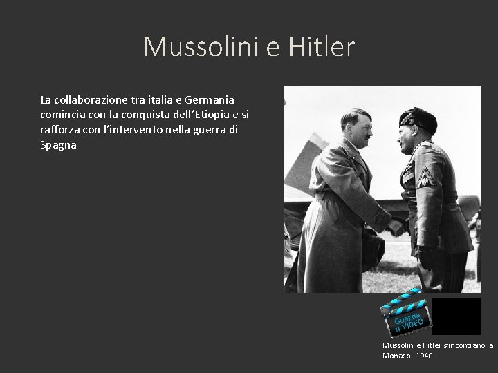 Mussolini e Hitler La collaborazione tra italia e Germania comincia con la conquista dell’Etiopia