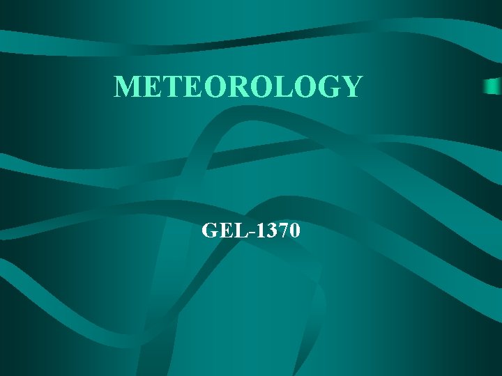 METEOROLOGY GEL-1370 