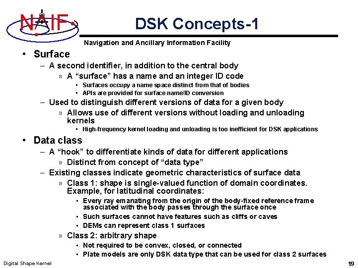 N IF DSK Concepts-1 Navigation and Ancillary Information Facility • Surface – A second