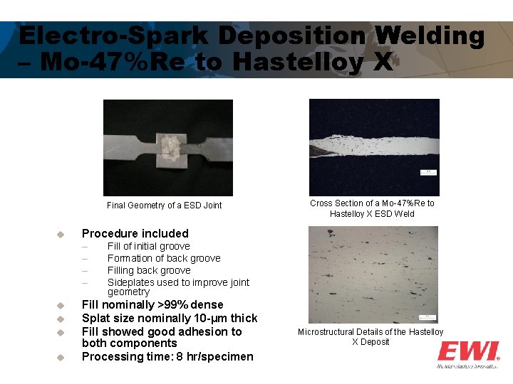 Electro-Spark Deposition Welding – Mo-47%Re to Hastelloy X Final Geometry of a ESD Joint