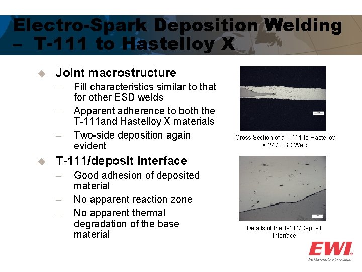 Electro-Spark Deposition Welding – T-111 to Hastelloy X u Joint macrostructure ─ ─ ─