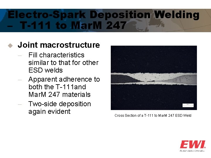Electro-Spark Deposition Welding – T-111 to Mar. M 247 u Joint macrostructure ─ ─