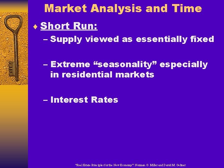 Market Analysis and Time ¨ Short Run: – Supply viewed as essentially fixed –