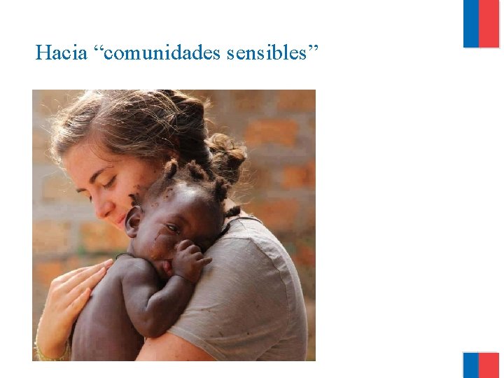 Hacia “comunidades sensibles” 