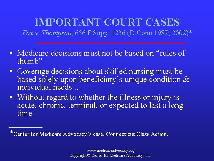 IMPORTANT COURT CASES Fox v. Thompson, 656 F. Supp. 1236 (D. Conn 1987; 2002)*