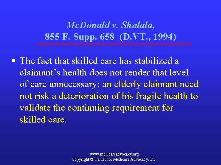 Mc. Donald v. Shalala, 855 F. Supp. 658 (D. VT. , 1994) § The