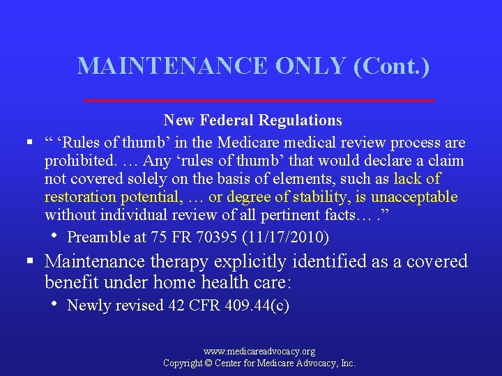 MAINTENANCE ONLY (Cont. ) New Federal Regulations § “ ‘Rules of thumb’ in the