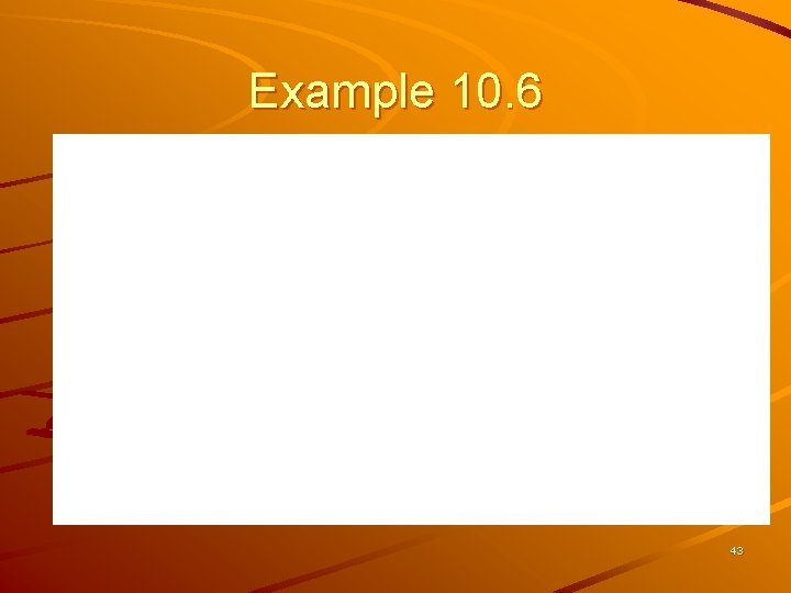 Example 10. 6 43 