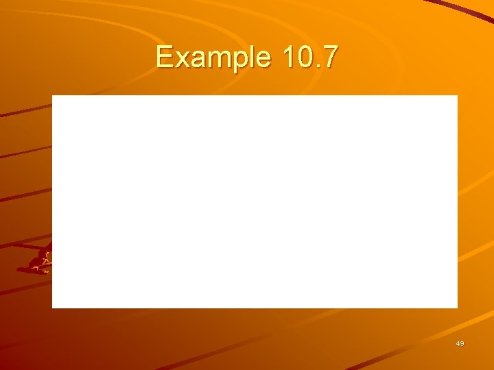 Example 10. 7 49 