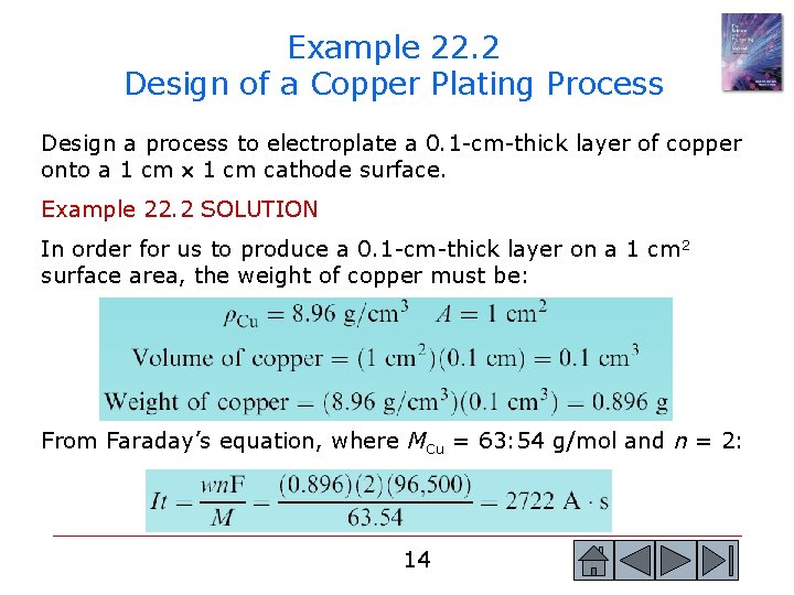 Example 22. 2 Design of a Copper Plating Process Design a process to electroplate