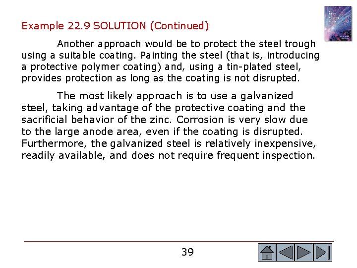 Example 22. 9 SOLUTION (Continued) Another approach would be to protect the steel trough